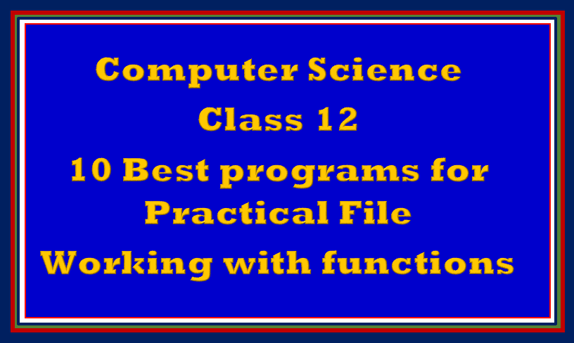 Computer practical file Class 12