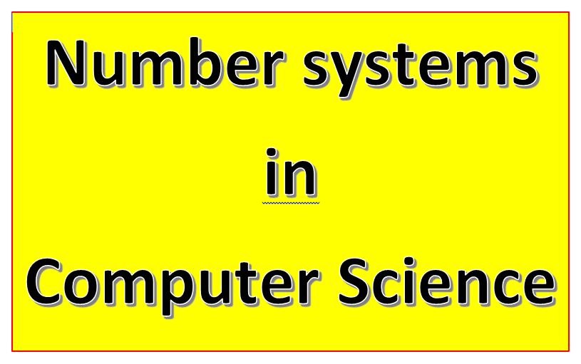Number system in Computer Science