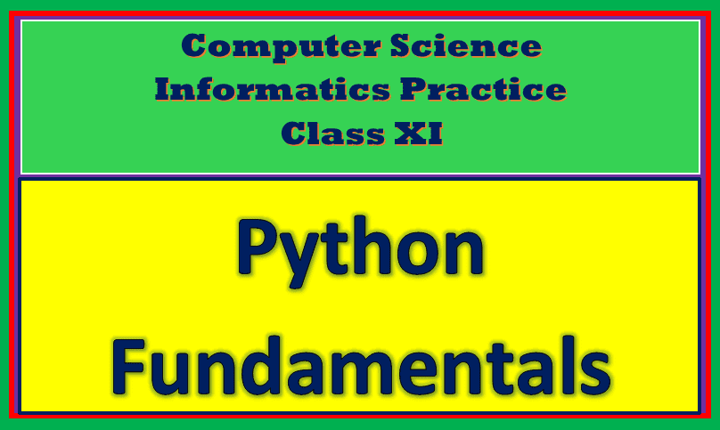 python fundamentals class 11 notes