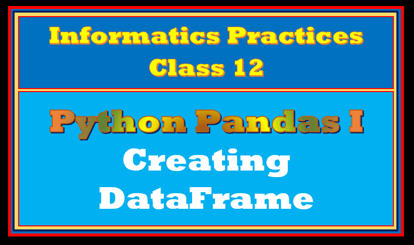 python pandas IP class 12