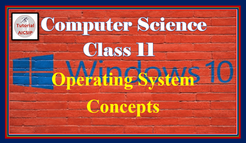 Operating system concepts cs class 11 notes