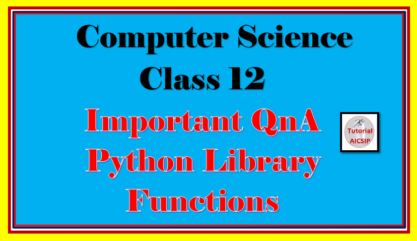 QnA Python Library Functions Class 12