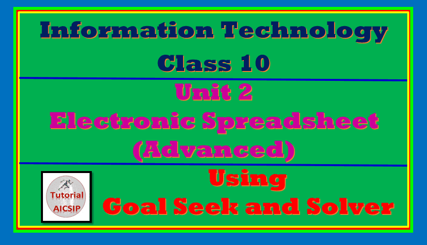 using goal seek and solver class 10