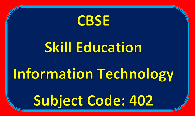 CBSE IT 402 Class-10 Study Material