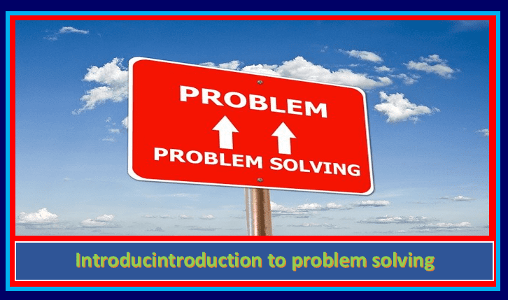 introduction to problem solving ComputerScience11