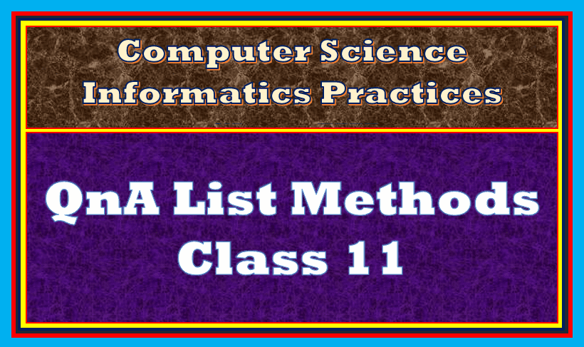 QnA List methods Class 11