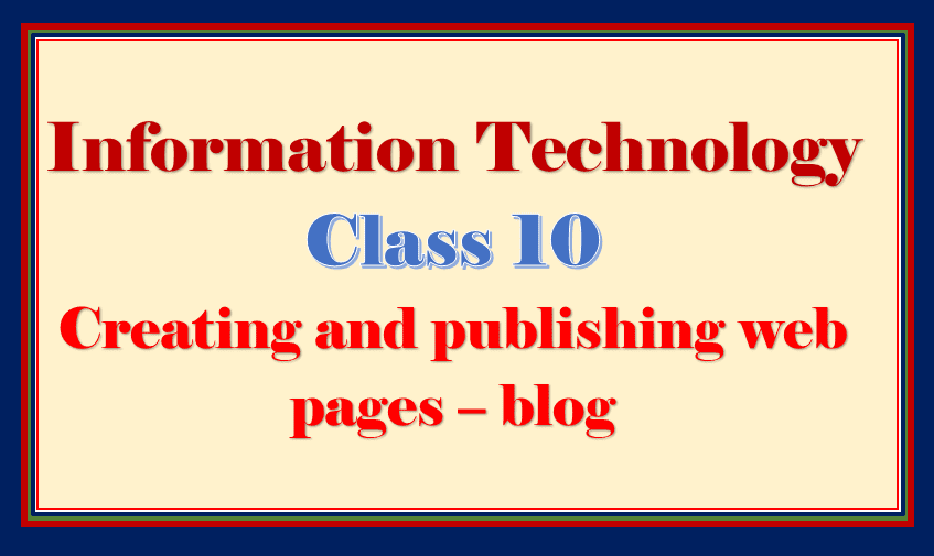 Create and Publish Blog class 10