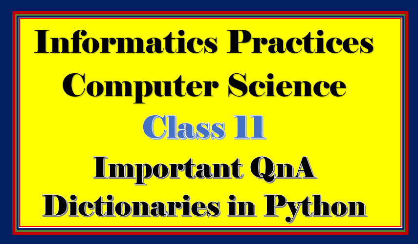 QnA Python Dictionary class11