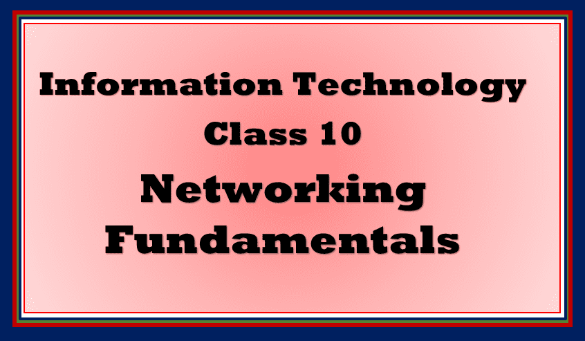 networking fundamentals class 10