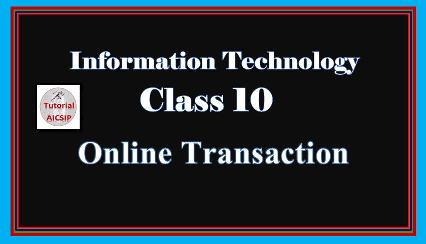 Online Transaction Class 10 IT 402