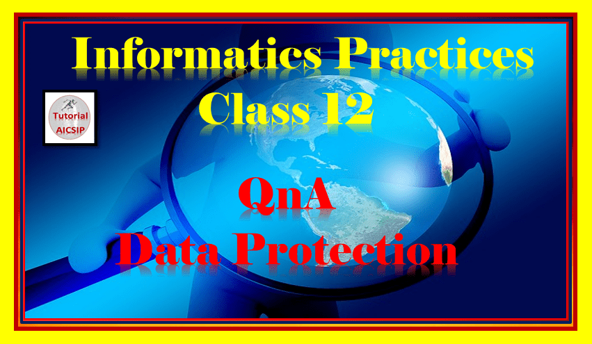 Data protection Class 12 IP
