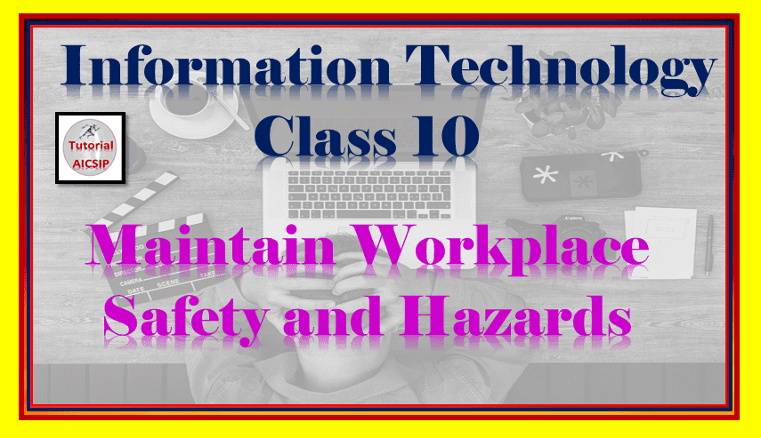 Maintain WorkPlace Safety Class 10
