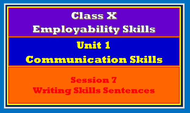 Writing Skills Sentences Class 10