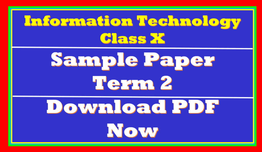 CBSE IT 402 Term 2 Sample Paper Class 10 TutorialAICSIP