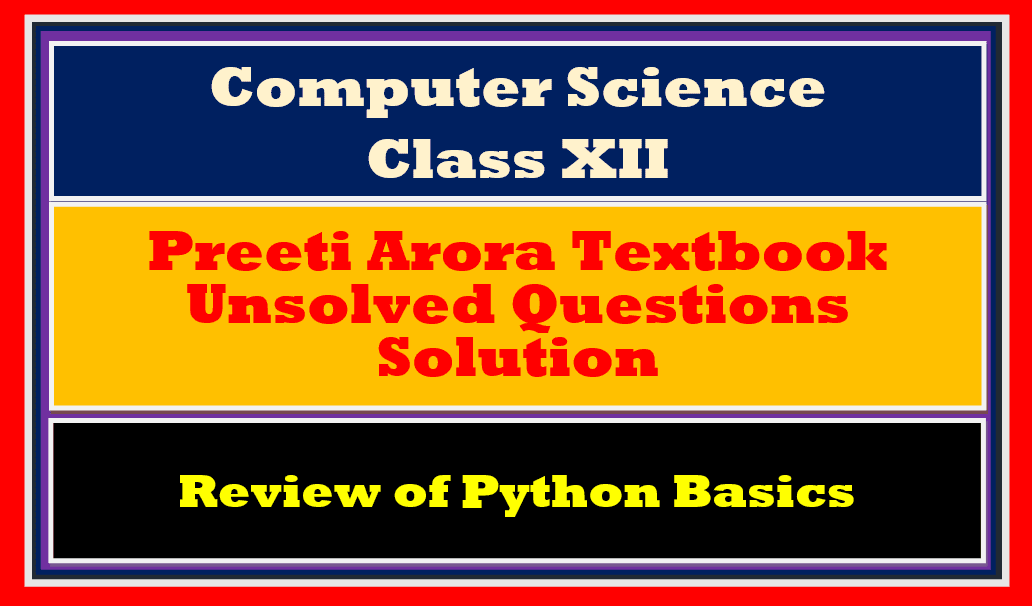 Review of Python Basics CS Class 12