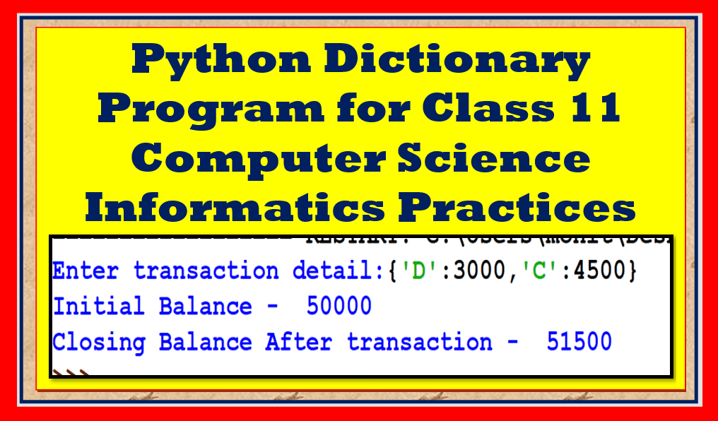 class 11 python dictionary program
