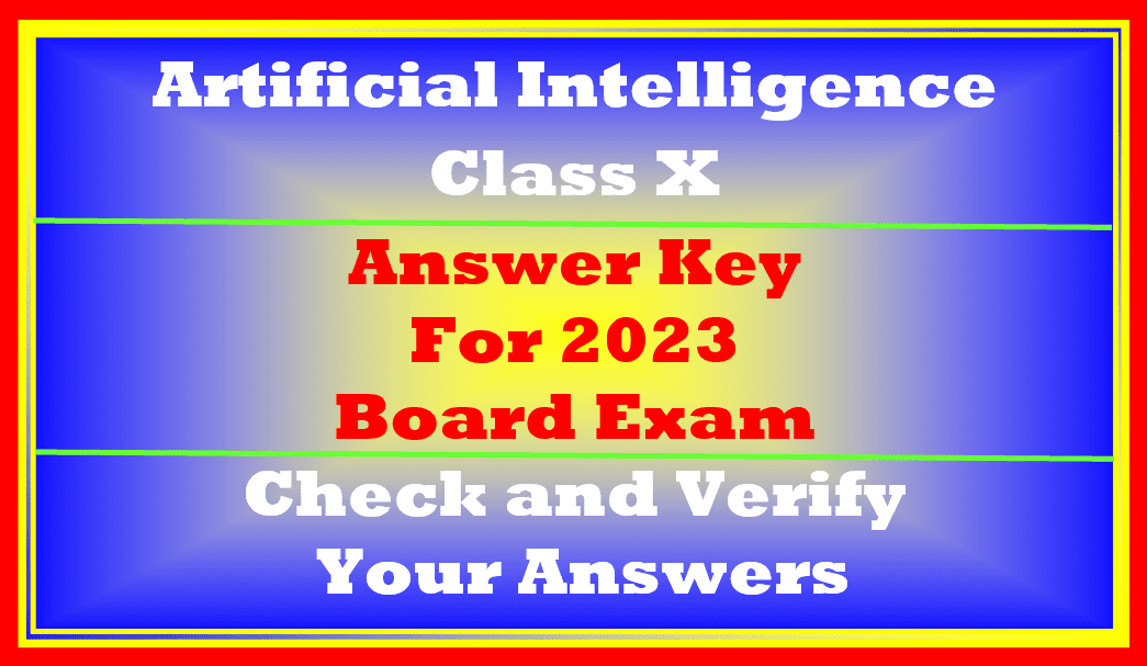 answer Key Artificial Intelligence Class 10 Board Exam 2023