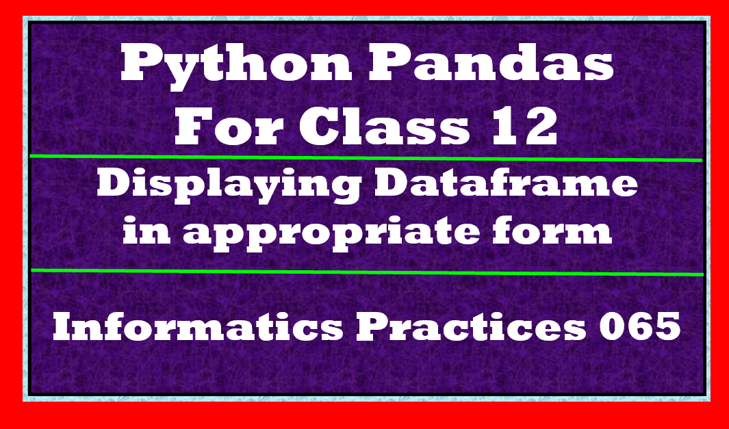 display dataframe in proper format